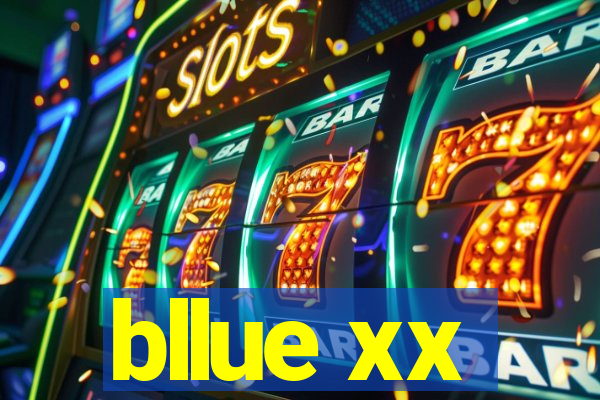 bllue xx